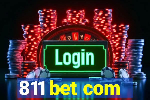 811 bet com