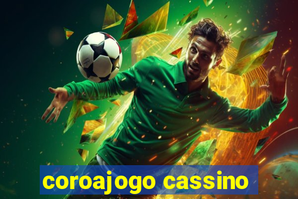 coroajogo cassino