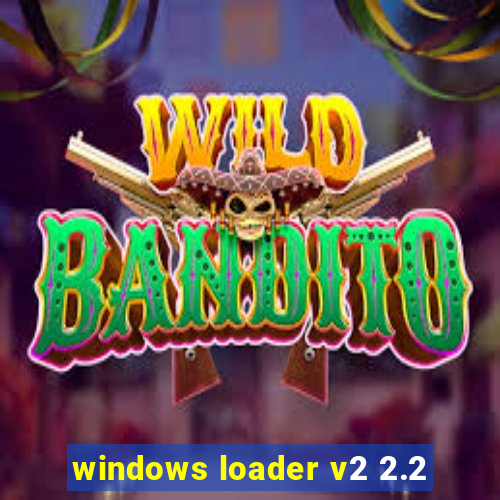 windows loader v2 2.2