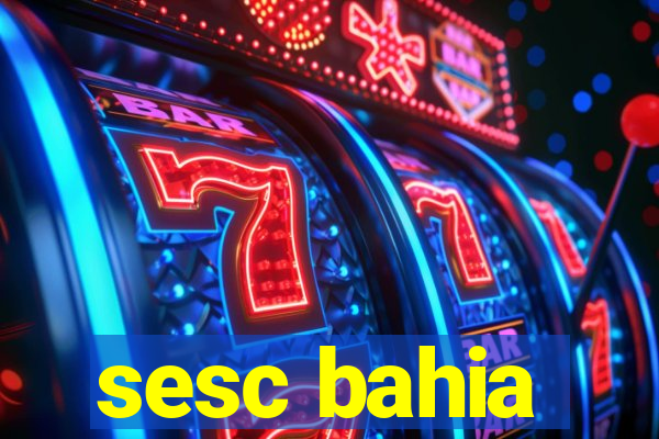 sesc bahia