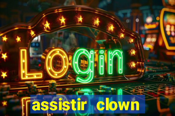 assistir clown (2014 dublado mega filmes)