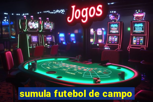 sumula futebol de campo