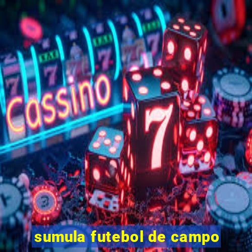 sumula futebol de campo