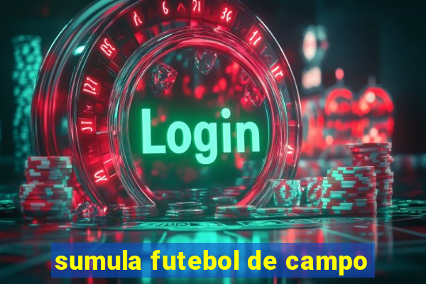 sumula futebol de campo