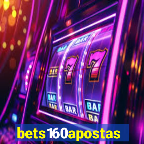 bets160apostas