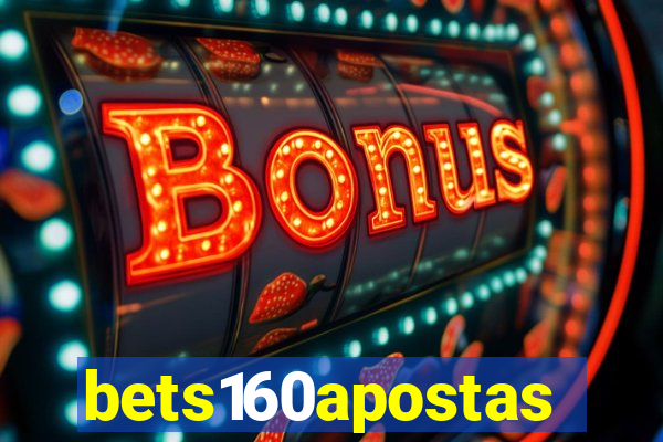 bets160apostas