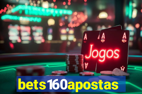 bets160apostas