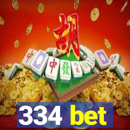 334 bet