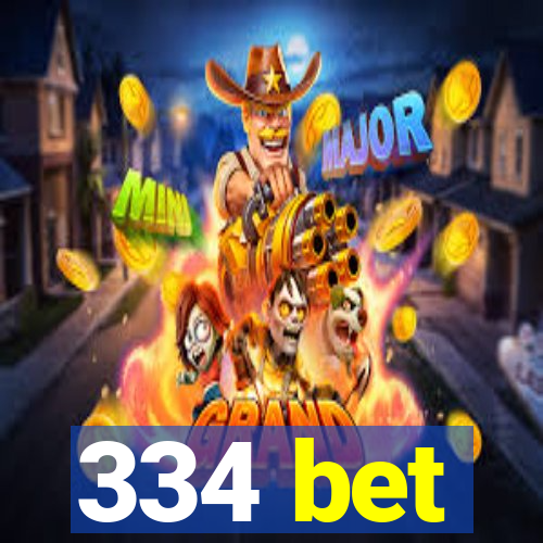 334 bet