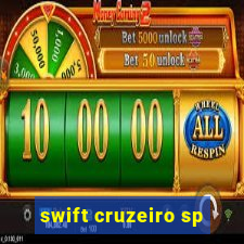 swift cruzeiro sp