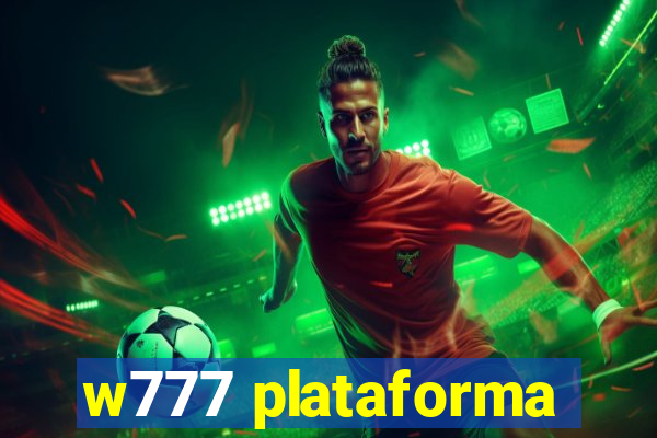 w777 plataforma