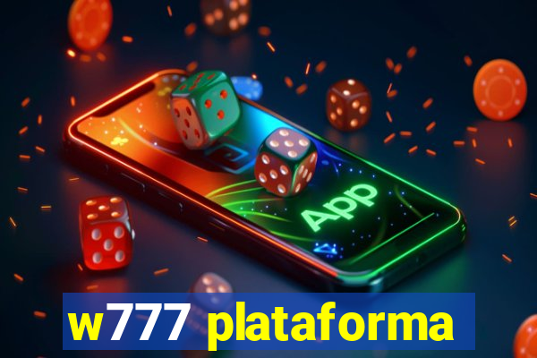 w777 plataforma