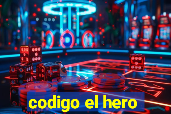 codigo el hero