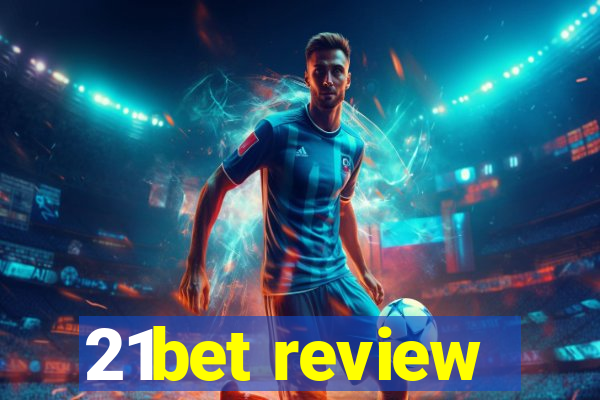 21bet review