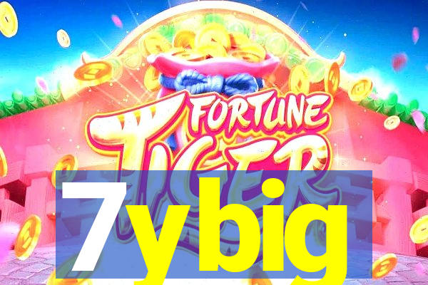 7ybig