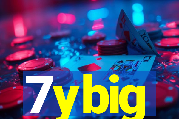 7ybig