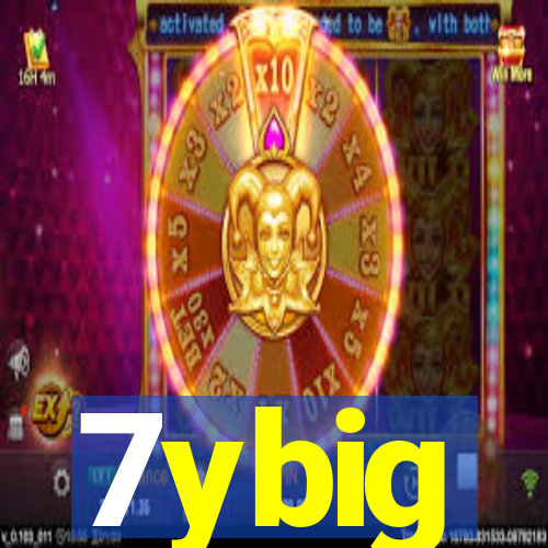 7ybig