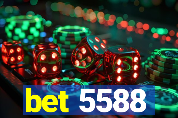 bet 5588