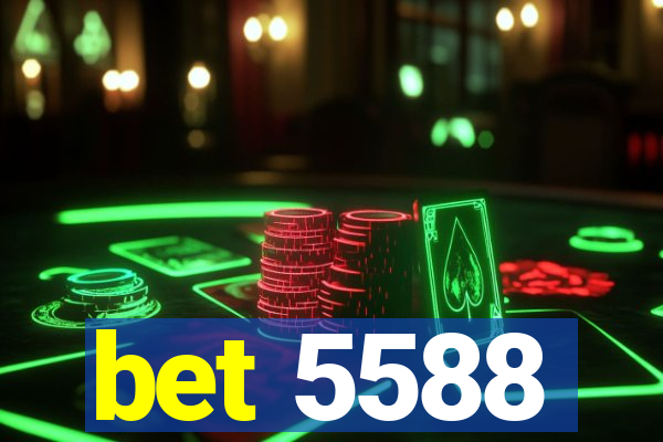 bet 5588