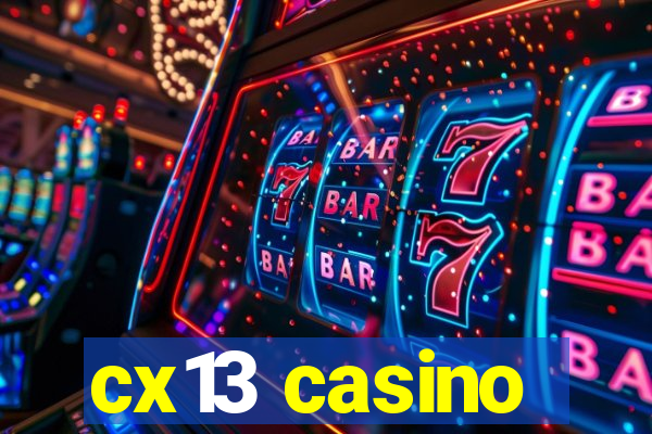 cx13 casino