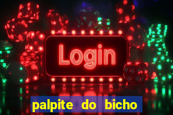 palpite do bicho deu no poste