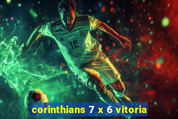 corinthians 7 x 6 vitoria