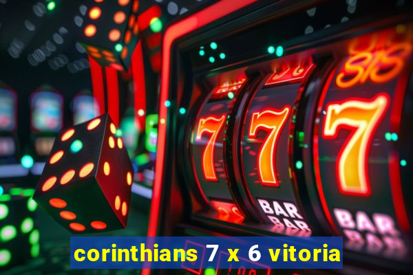 corinthians 7 x 6 vitoria