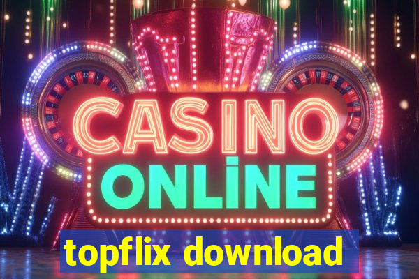 topflix download