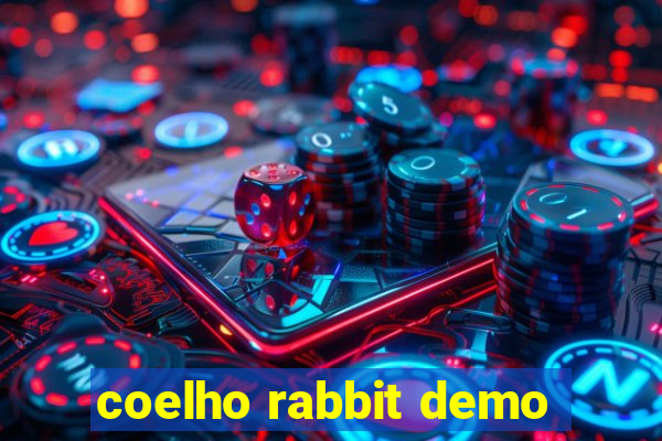 coelho rabbit demo