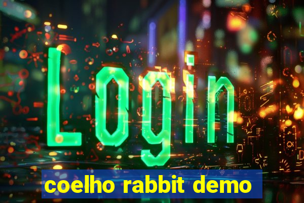 coelho rabbit demo