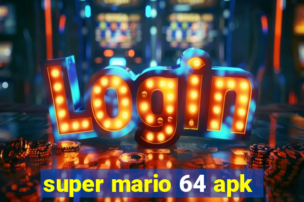 super mario 64 apk