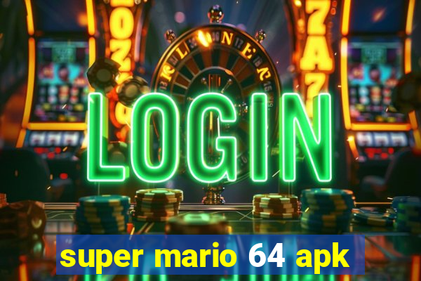 super mario 64 apk