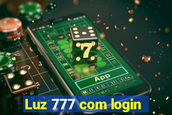 Luz 777 com login