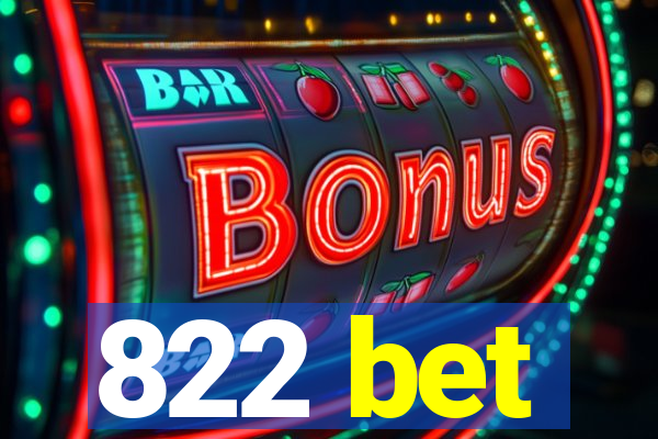 822 bet