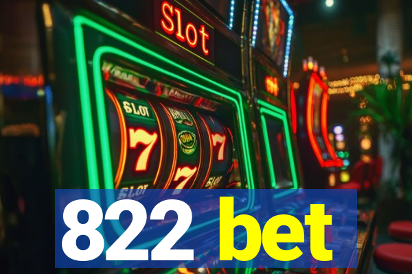 822 bet