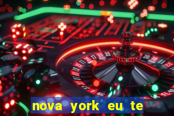 nova york eu te amo download