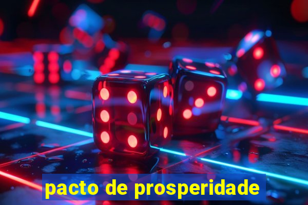 pacto de prosperidade