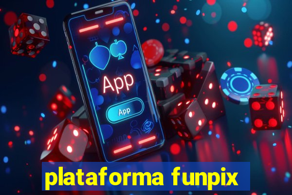 plataforma funpix