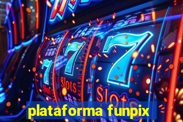 plataforma funpix