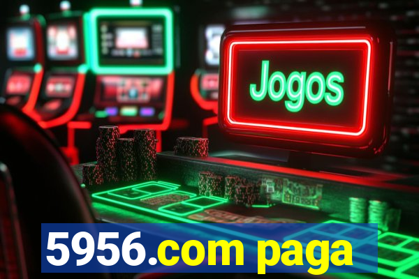 5956.com paga