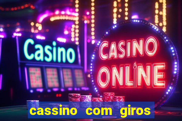 cassino com giros gratis sem deposito