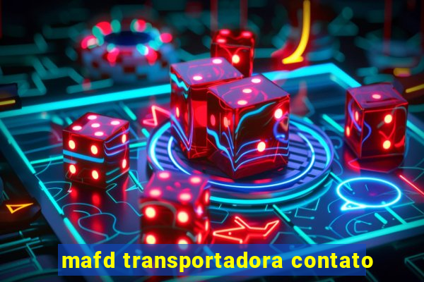 mafd transportadora contato