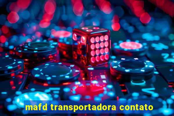 mafd transportadora contato