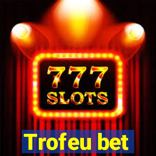 Trofeu bet