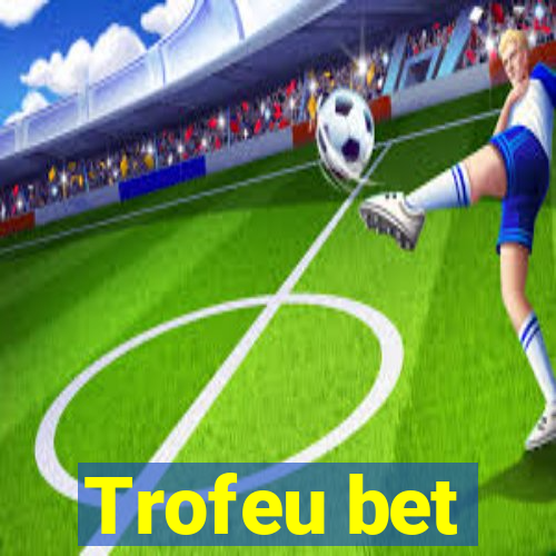 Trofeu bet