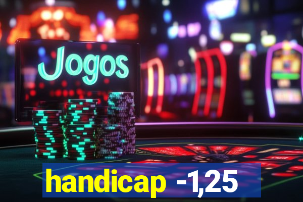 handicap -1,25