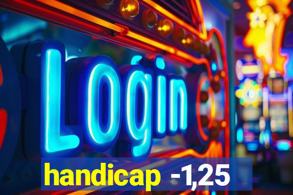 handicap -1,25