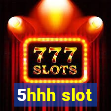 5hhh slot