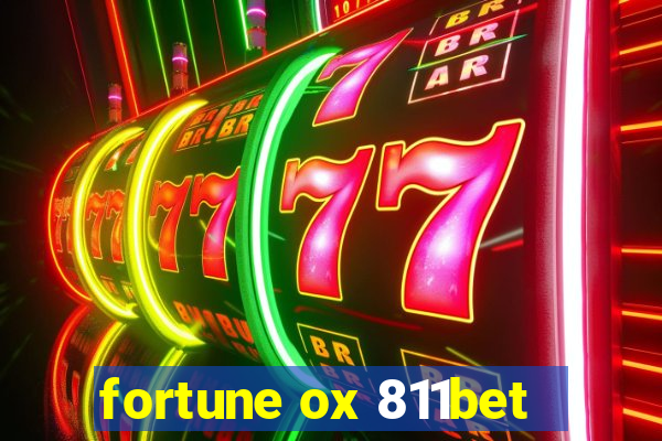 fortune ox 811bet