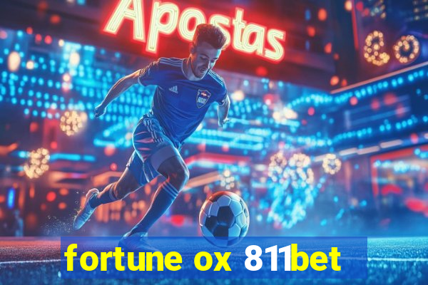 fortune ox 811bet